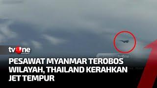 Jet Tempur Myanmar Melesat Terobos Wilayah Udara Thailand, Anak-anak Lari Ketakutan | Kabar Dunia