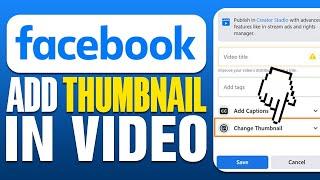 How To Add Thumbnail in Facebook Video (2024)