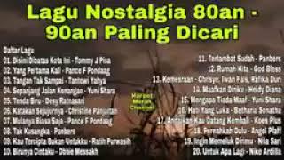 Lagu Nostalgia | Tembang Kenangan | Lagu Pop Lawas 80an 90an Indonesia Terpopuler Paling Dicari