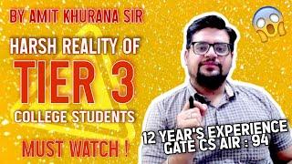 Harsh reality of Tier 3 colleges students | GATE 2023