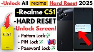 Unlock REALME C51 Hard Reset Screen Locks -Realme RMX3830 Pattern Lock PIN Password Lock Without PC!