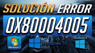 Solución al Error 0x80004005 en Windows 10/8/7 - Tutorial [2024]