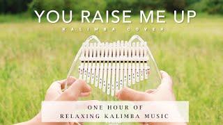 【1 HOUR】You Raise Me Up Relaxing Kalimba Cover for Sleeping, Studying & Working