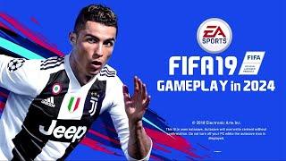 FIFA 19 PC Gameplay in 2024