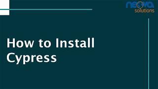 Cypress: How to Install Cypress | Tutorial 1