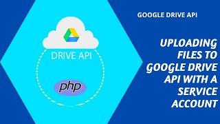 Uploading files to Google Drive API with a Service Account