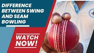 Difference between Swing Bowling & Seam Bowling ll Fast bowling technique