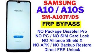 Samsung A10S (SM-A107F/DS) FRP Bypass Android 11 Without Package Disabler Pro Google Account Unlock