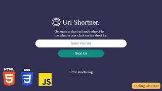 "Build Your Own URL Shortener with HTML, CSS, and JavaScript | Full Tutorial"