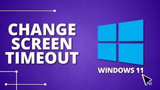 How to Change Screen Timeout in Windows 11