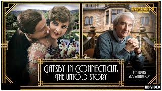 Gatsby In Connecticut: The Untold Story - Hollywood Full Movie | Hollywood Historical Movie