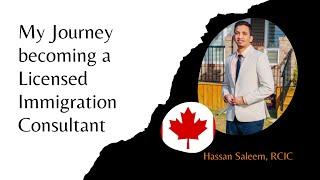 Becoming an Immigration Consultant of Canada (My First Video !!)