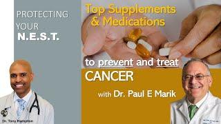 Top supplements and medications to prevent and treat cancer with Dr. Paul Marik