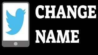 How To Change Twitter Display Name 2021 Easy