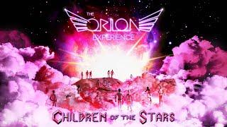 Children of the Stars - Full Album  The Orion Experience