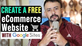 How to Create a FREE eCommerce Website with Google Sites