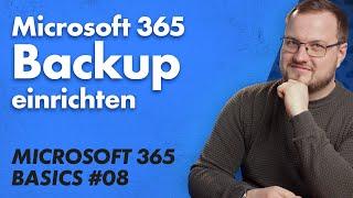 Microsoft 365 Backup (Preview) konfigurieren | Microsoft 365 Basics 08