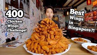 INSANE 400 CHICKEN WINGS EATING CHALLENGE! | WE FOUND THE BEST CHICKEN WINGS IN SINGAPORE!