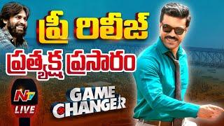 Game Changer Pre Release Event LIVE : Ram Charan | Pawan Kalyan | Ntv