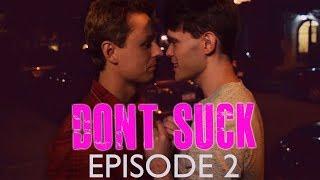 DON'T SUCK (web series) Episode 2