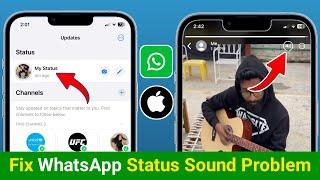How to Fix WhatsApp Status Sound Problem On iPhone 2024 | iPhone WhatsApp Status Sound Problem Solve