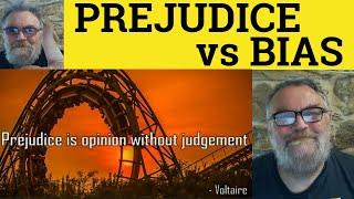  Prejudice vs Bias Meaning - Bias or Prejudice Definition - Prejudice and Bias Examples