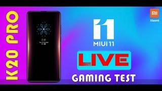 LIVE |  K20 PRO MIUI 11.0.1  | Hardcore Gaming FPS & Heat Test