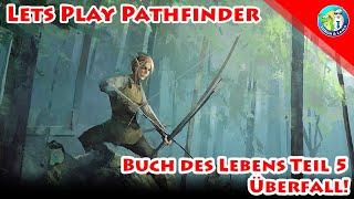 Lets Play Pathfinder - Das Buch des Lebens 5 - Überfall