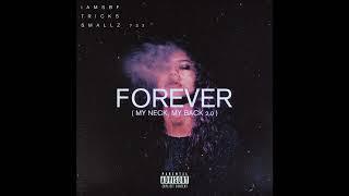 FOREVER ( MY NECK MY BACK 2.0 ) - SBF FEAT. TRICKS & DJ SMALLZ 732
