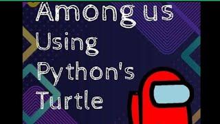 among us using python #python #technoguide #game #termux