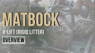 MATBOCK R-LIFT  (Rigid Litter) - 2023 Update