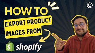 Shopify Bulk Export & Download Product Images