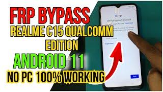 Realme C15 Qualcomm Edition Frp Bypass | RMX2195 Google Account Bypass Android 11 100% working