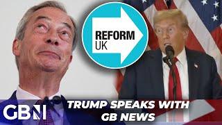 Donald Trump tells GB News Nigel Farage 'WON' General Election - 'He's a fantastic person!'