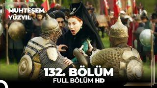 Muhteşem Yüzyıl 132. Bölüm  (HD)