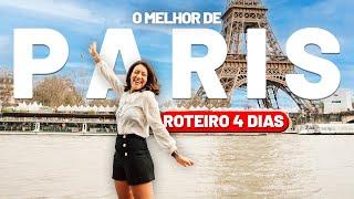 O MELHOR DE PARIS - Roteiro 4 dias!