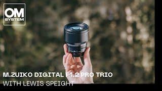 OM SYSTEM / Olympus The M.Zuiko 1.2 PRO Trio | Product Review