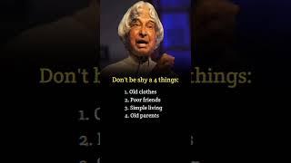 Don't be shy a 4 things -Apj Abdul Kalam #shortsfeed