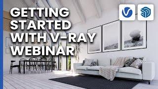 Webinar: Getting started with V-Ray for SketchUp