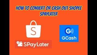 How to Convert or Cash out Spaylater to Gcash