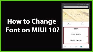 How to Change Font on MIUI 10?