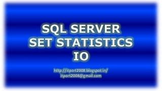 Set Statistics IO in SQL Server