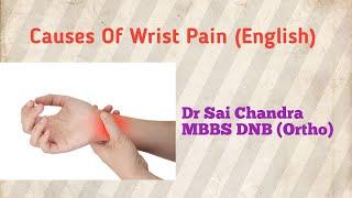 Causes Of Wrist Pain (English) ? Dr Sai Chandra MBBS DNB (Ortho)