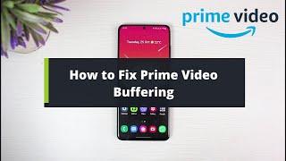 How to Fix Buffering on Prime Video !