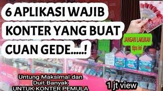 6 APLIKASI WAJIB UNTUK KONTER PEMULA  SUPAYA MAKIN CUAN DAN RAME 2023 TERBARU