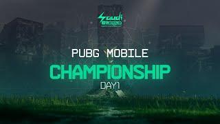 Saudi eLeague | Championship - PUBG Mobile - Day 1