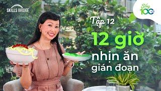 Bạn Nên Nhịn Ăn Sáng Hay Nhịn Ăn Tối? | Sống 100 Tuổi EP12