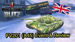 FV201 A45 Review and Royal Hunt Explained in World of Tanks Blitz