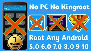 Root any Android Device  Android Versions 5.0/6./7.0/ 8.0 / 9 /10  Without PC / TWRP &  Kingroot 