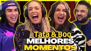 TATÁ E BOO - POCCAST - MELHORES MOMENTOS 2